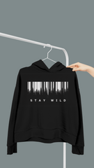 Stay Wild Design Hoodie